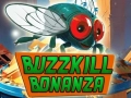 Buzzkill Bonanza