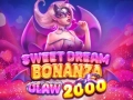 Sweet Dream Bonanza Claw 2000