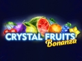 Crystal Fruits Bonanza